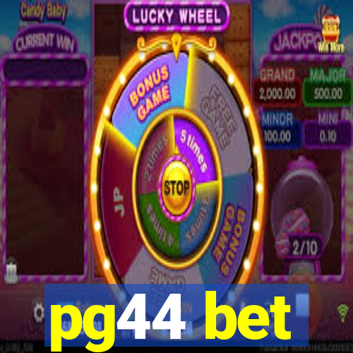 pg44 bet